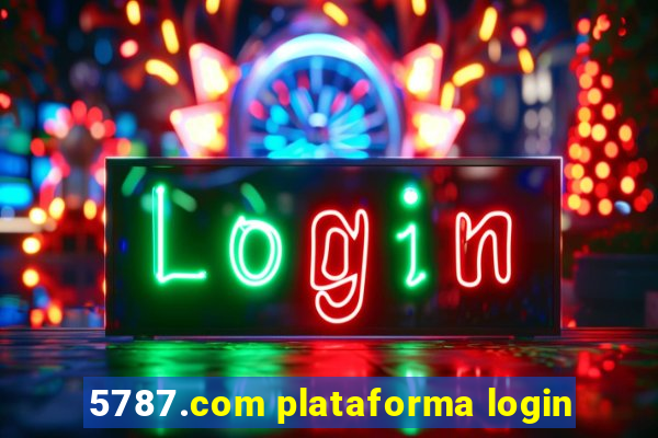 5787.com plataforma login